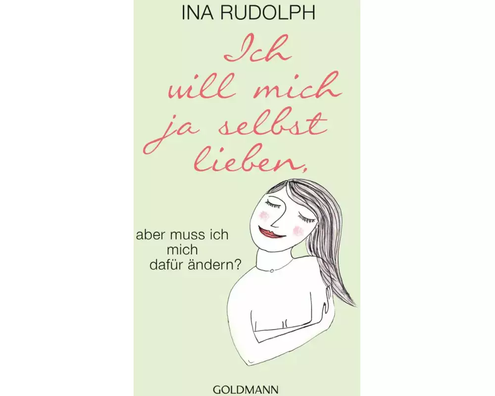 Ich will mich ja selbst lieben