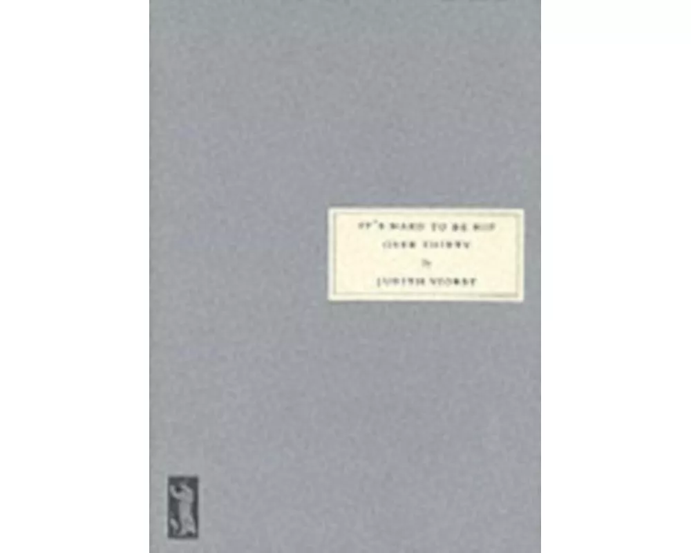 It's Hard to be Hip Over Thirty