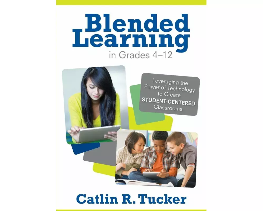 Blended Learning in Grades 4–12