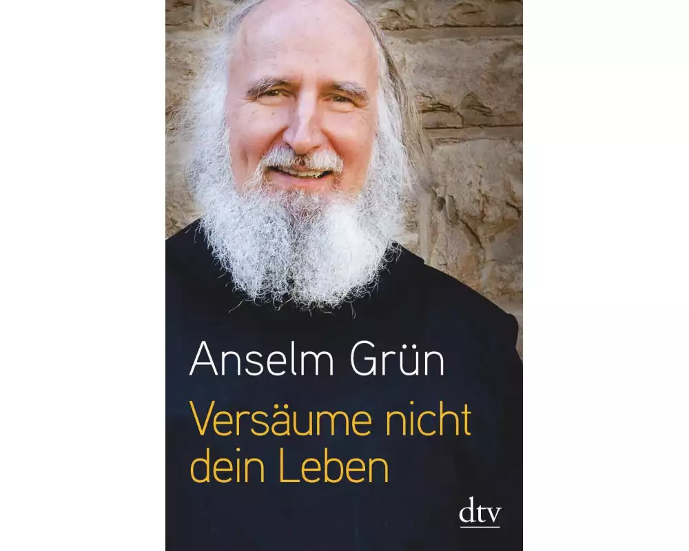 Versäume nicht dein Leben!