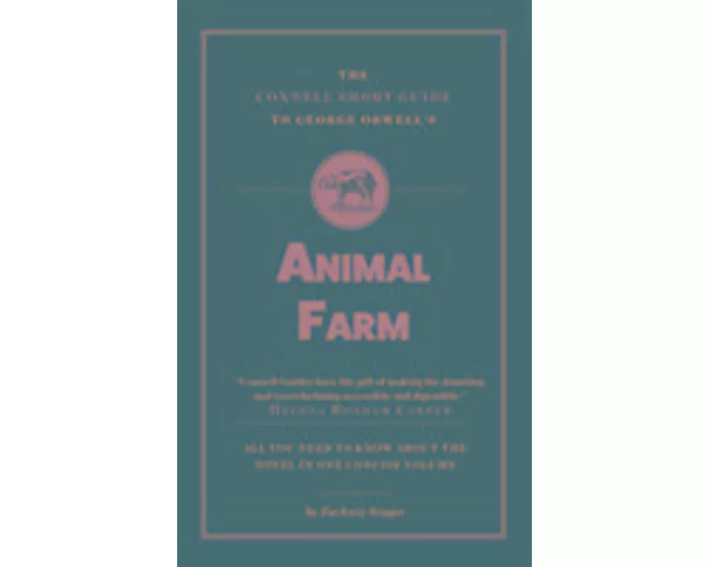The Connell Short Guide To George Orwell's Animal Farm