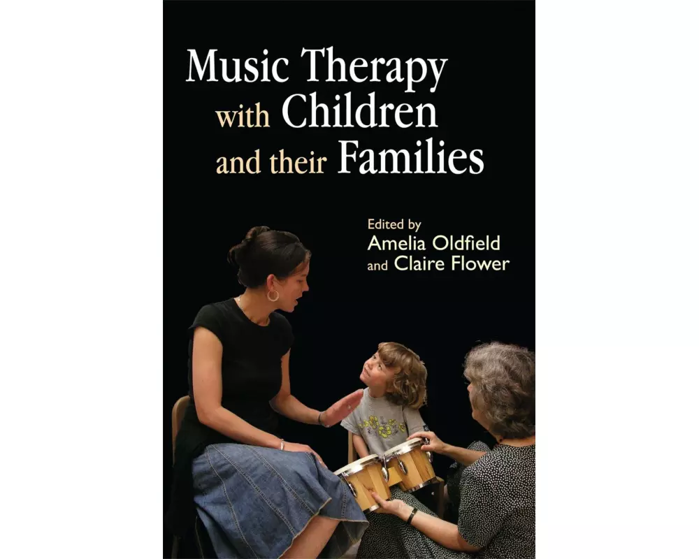Music Therapy with Children and Their Families