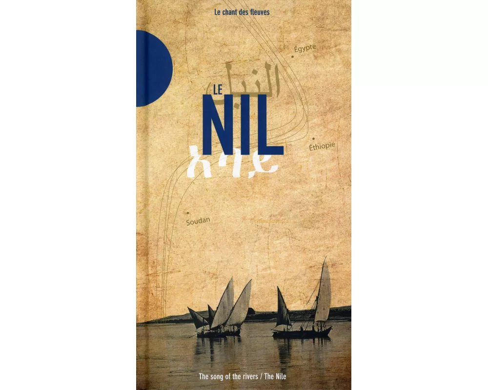 Le Nil: The Nile: Songs of Rivers