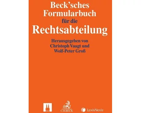 Beck'sches Formularbuch für die Rechtsabteilung