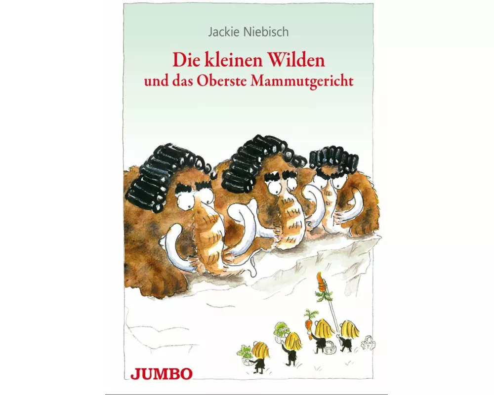 Die kleinen Wilden und das Oberste Mammutgericht