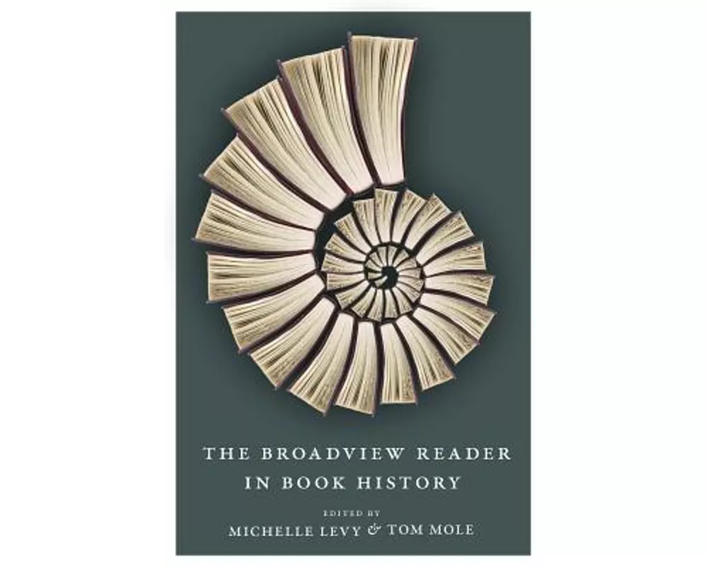 The Broadview Reader in Book History