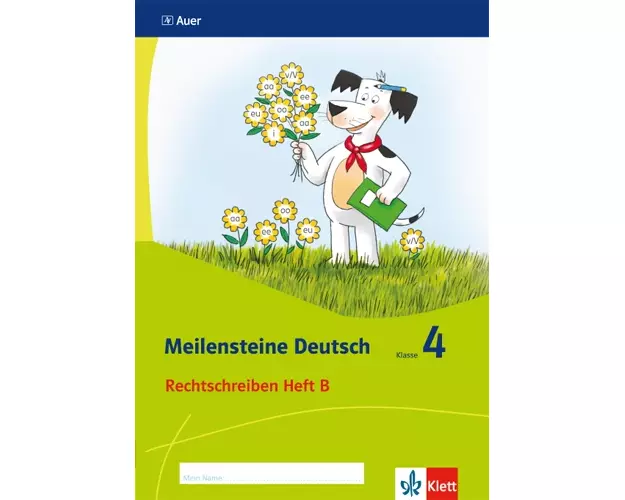 Meilensteine Deutsch. Rechtschreiben (Heft 2). - 4. Klasse. Ausgabe ab 2017
