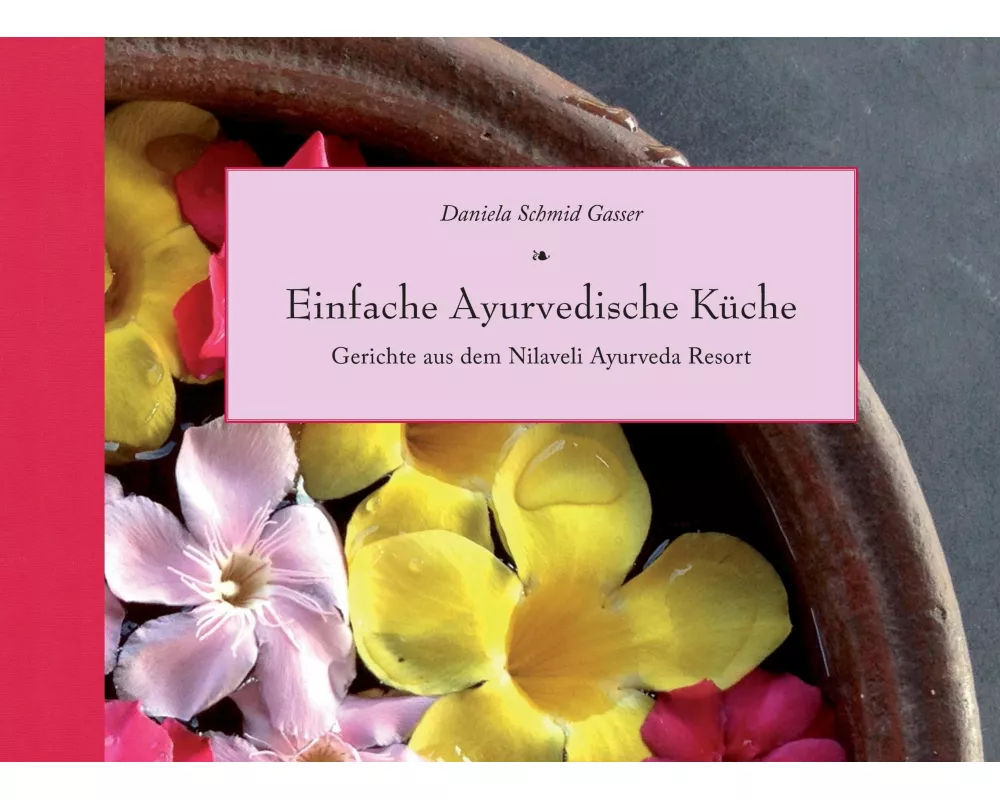 Einfache Ayurvedische Küche