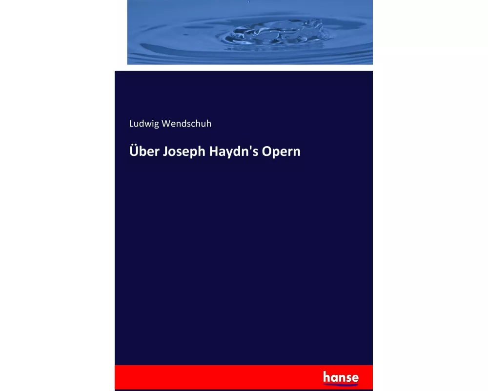 Über Joseph Haydn's Opern