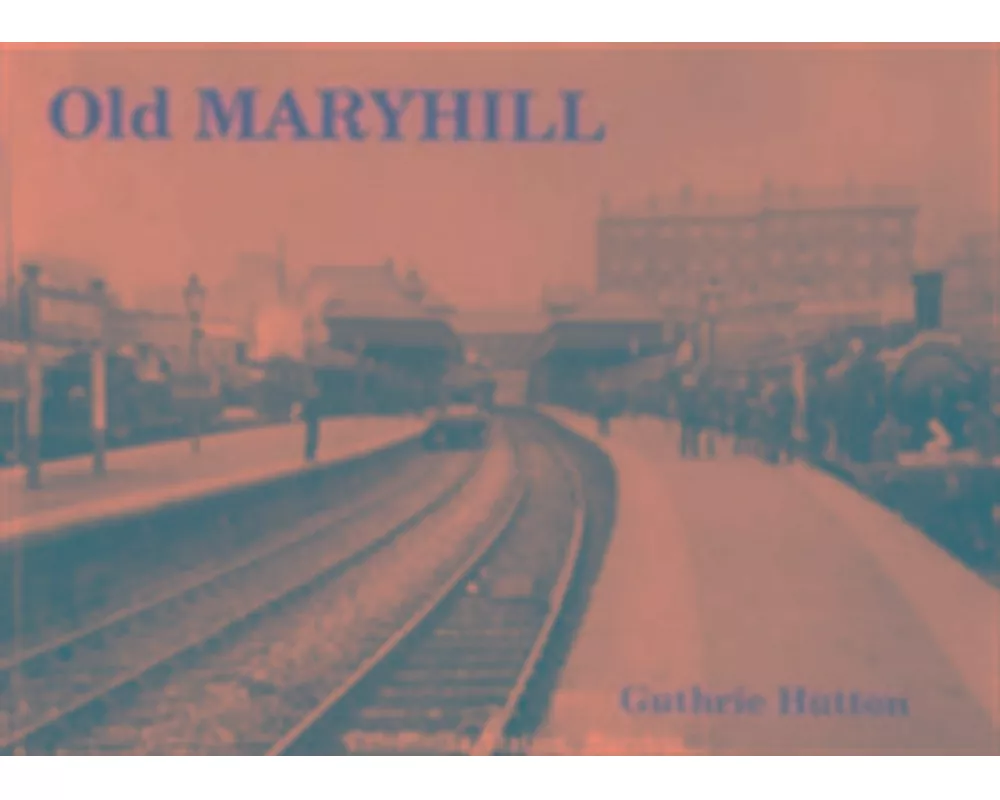 Old Maryhill