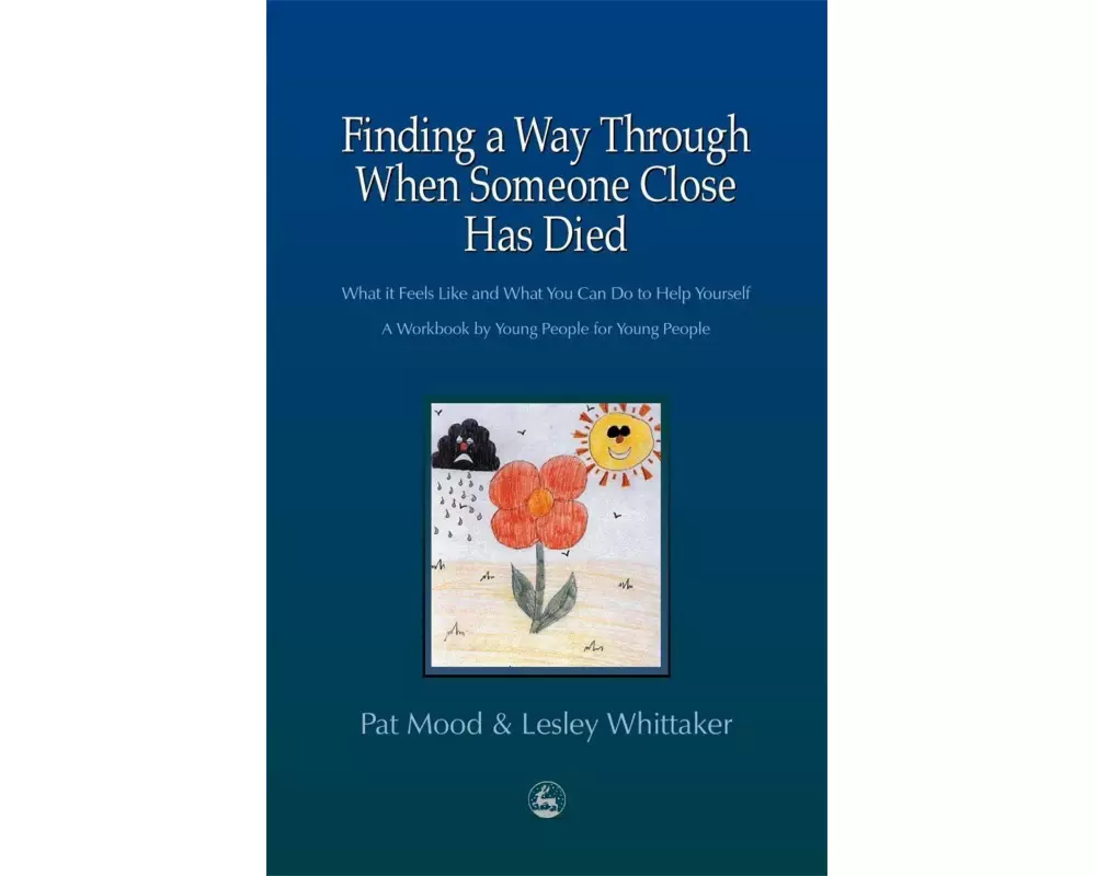 Finding a Way Through When Someone Close Has Died