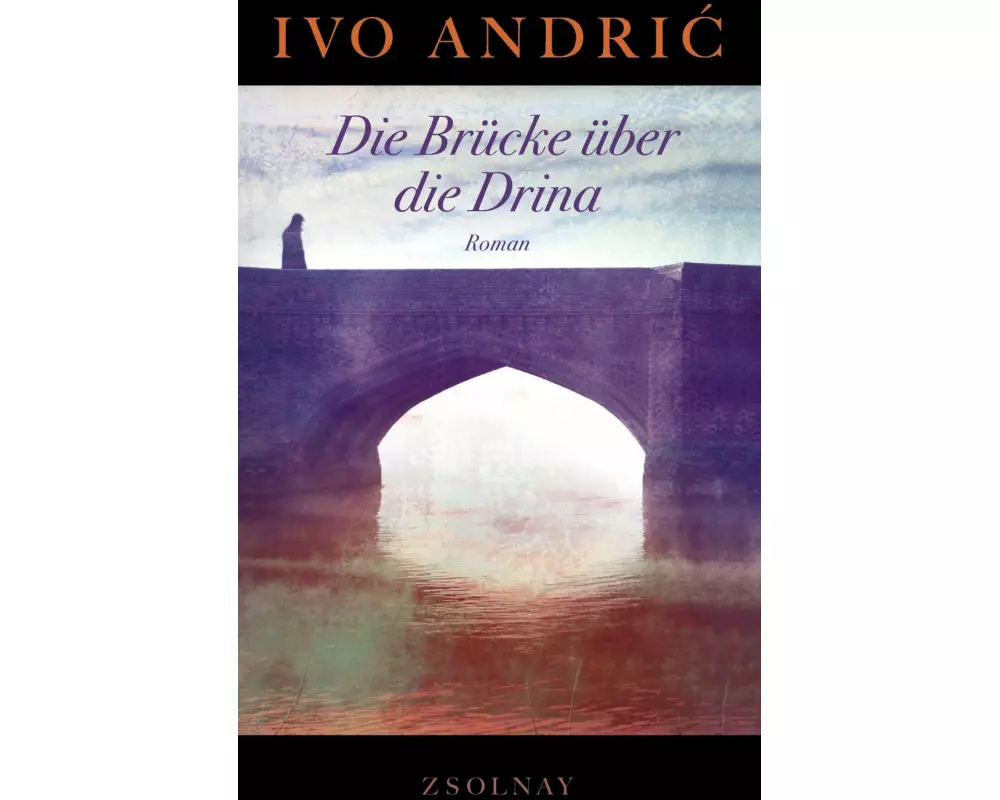 Die Brücke über die Drina