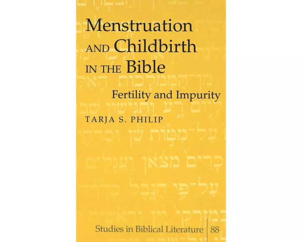Menstruation and Childbirth in the Bible