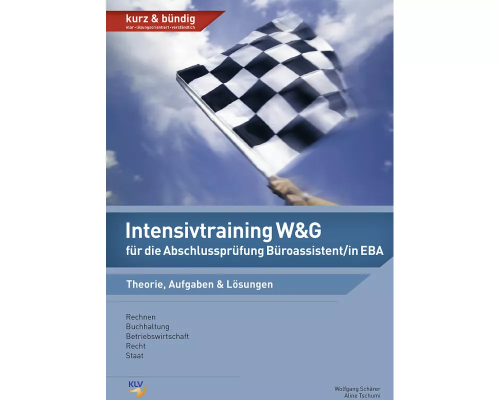 Intensivtraining W&G für die Abschlussprüfung Büroassistent/in EBA