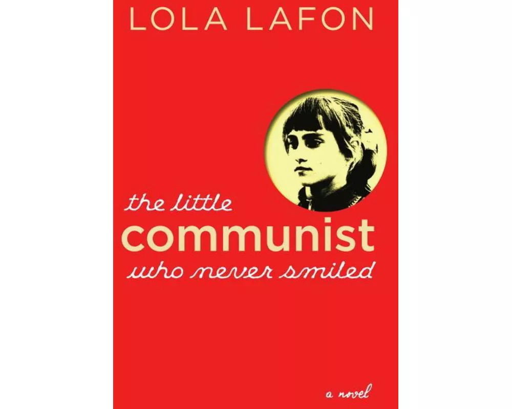 The Little Communist Who Never Smiled