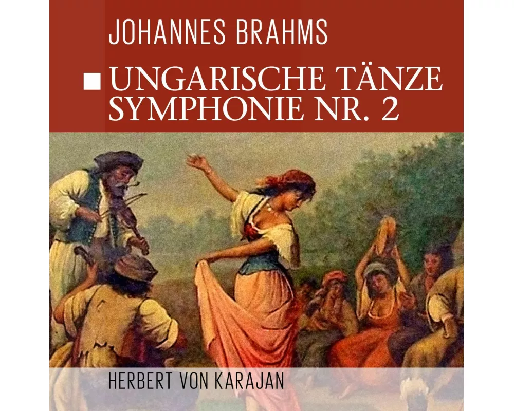 Ungarische Tänze,Sinfonie 2