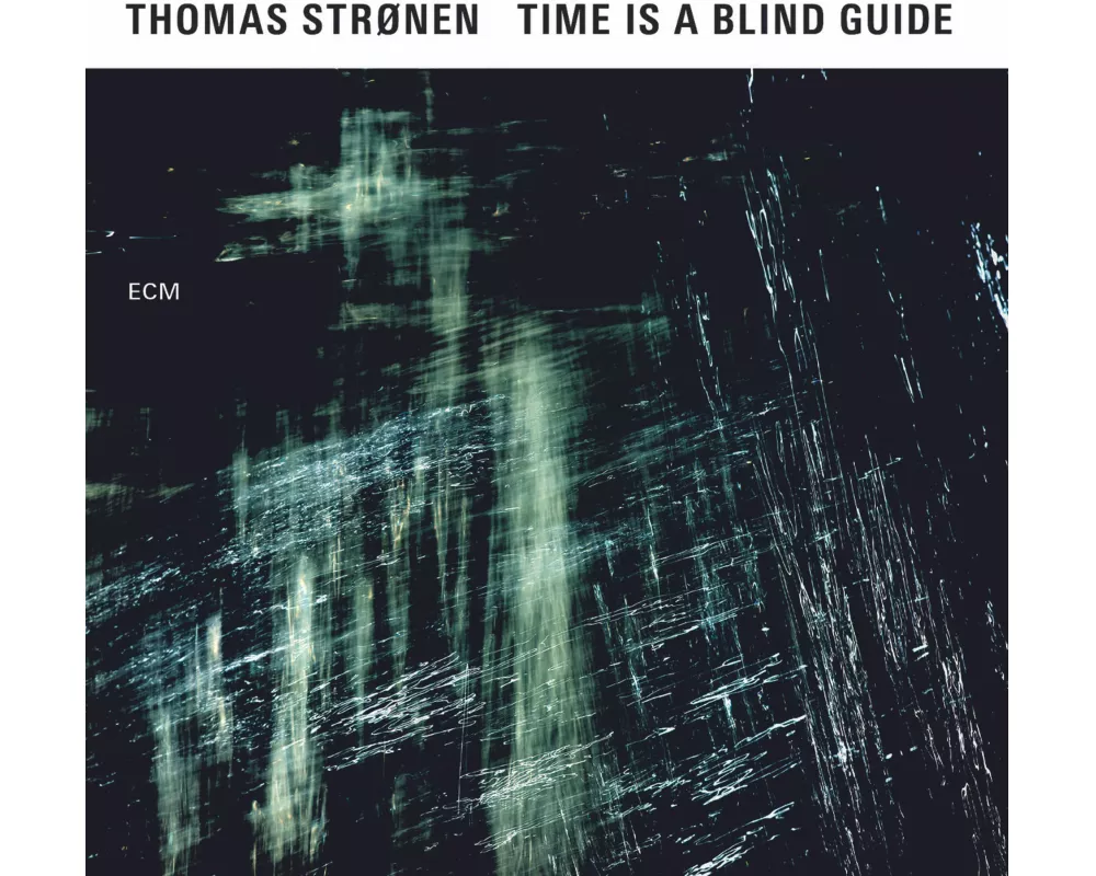 Time Is A Blind Guide