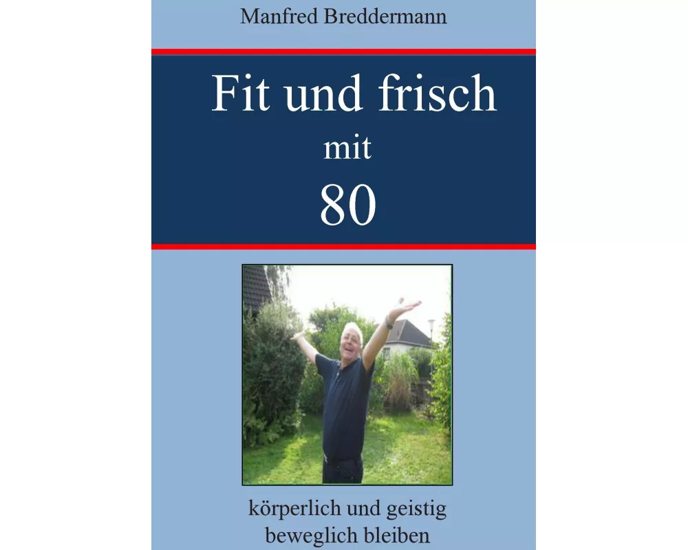 Fit und frisch mit 80