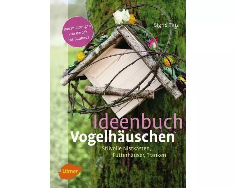 Ideenbuch Vogelhäuschen