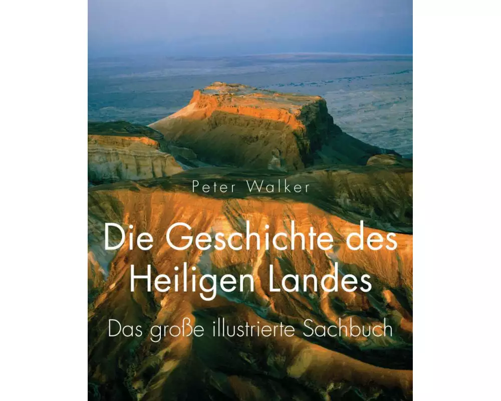 Die Geschichte des Heiligen Landes