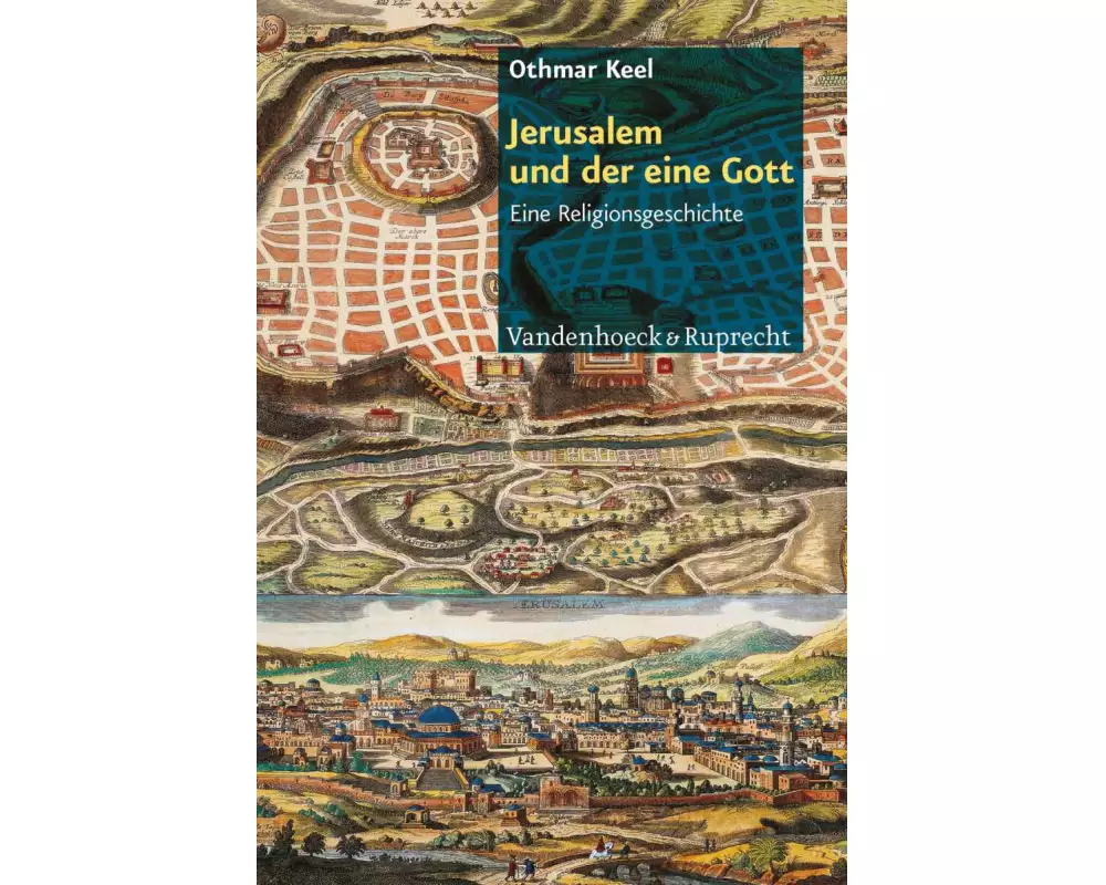 Jerusalem und der eine Gott