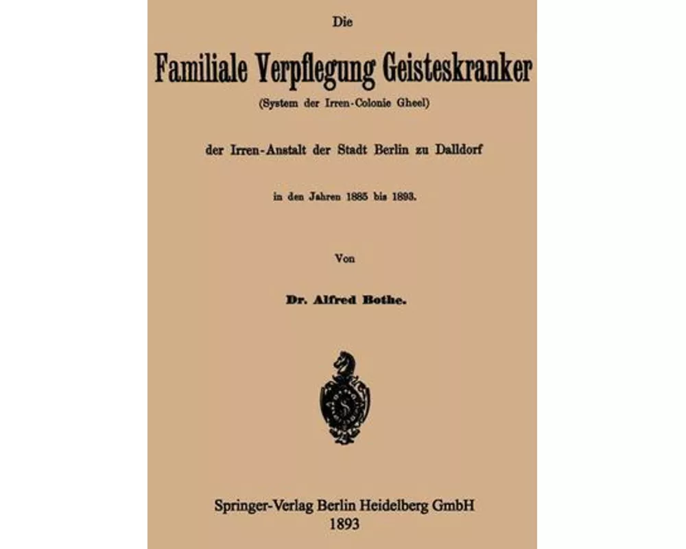Die Familiale Verpflegung Geisteskranker