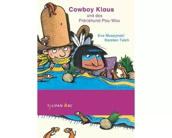 Cowboy Klaus und das Präriehund-Pau-Wau