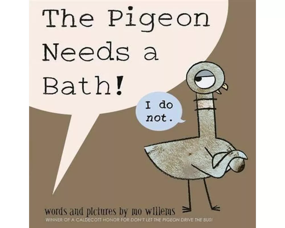 The Pigeon Needs a Bath