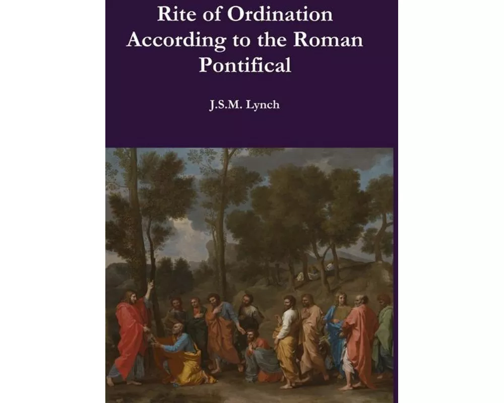 Rite of Ordination According to the Roman Pontifical