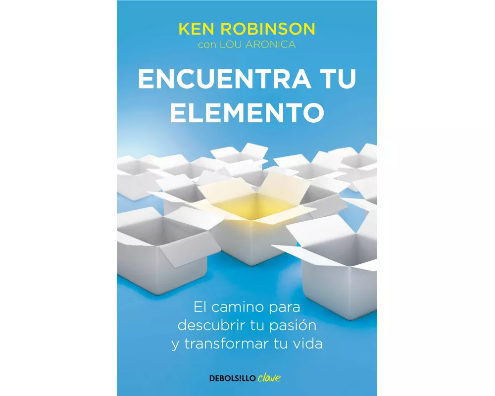 Encuentra Tu Elemento: El Camino Para Descubrir to Pasión Y Transformar Tu Vida / Finding Your Element
