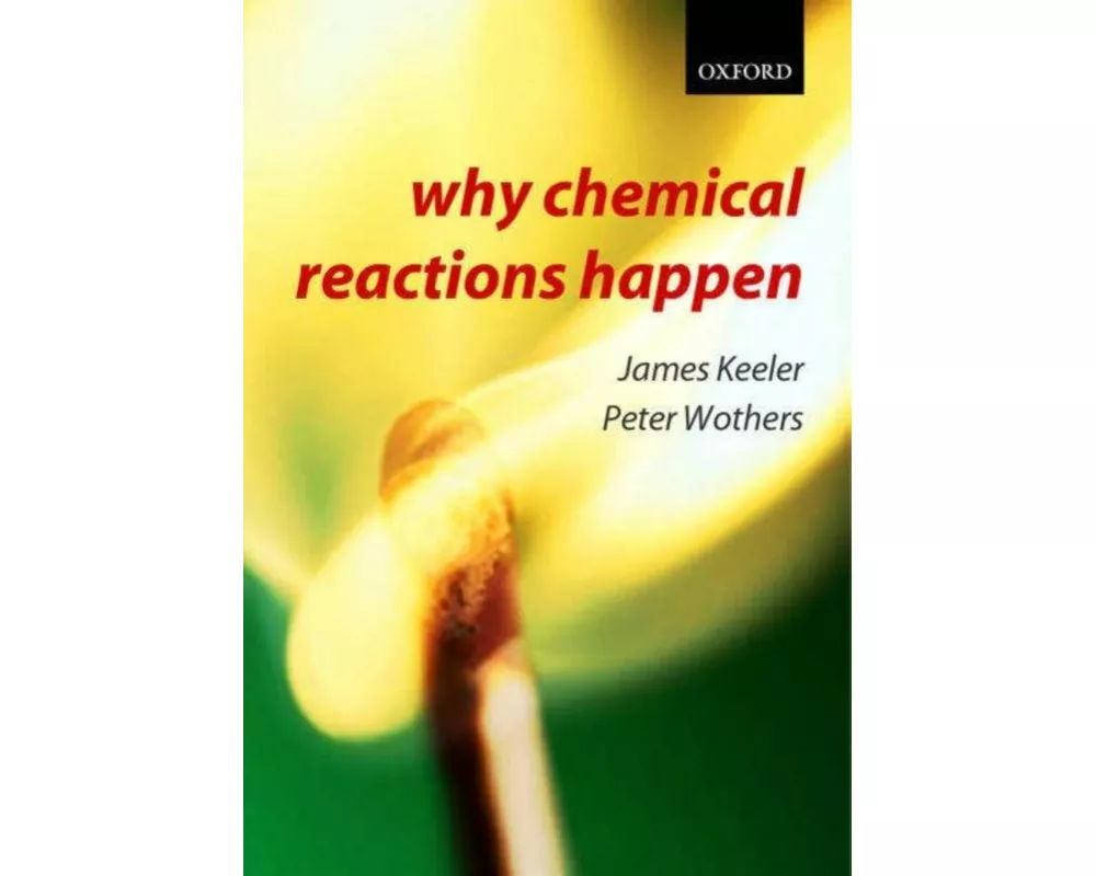 Why Chemical Reactions Happen