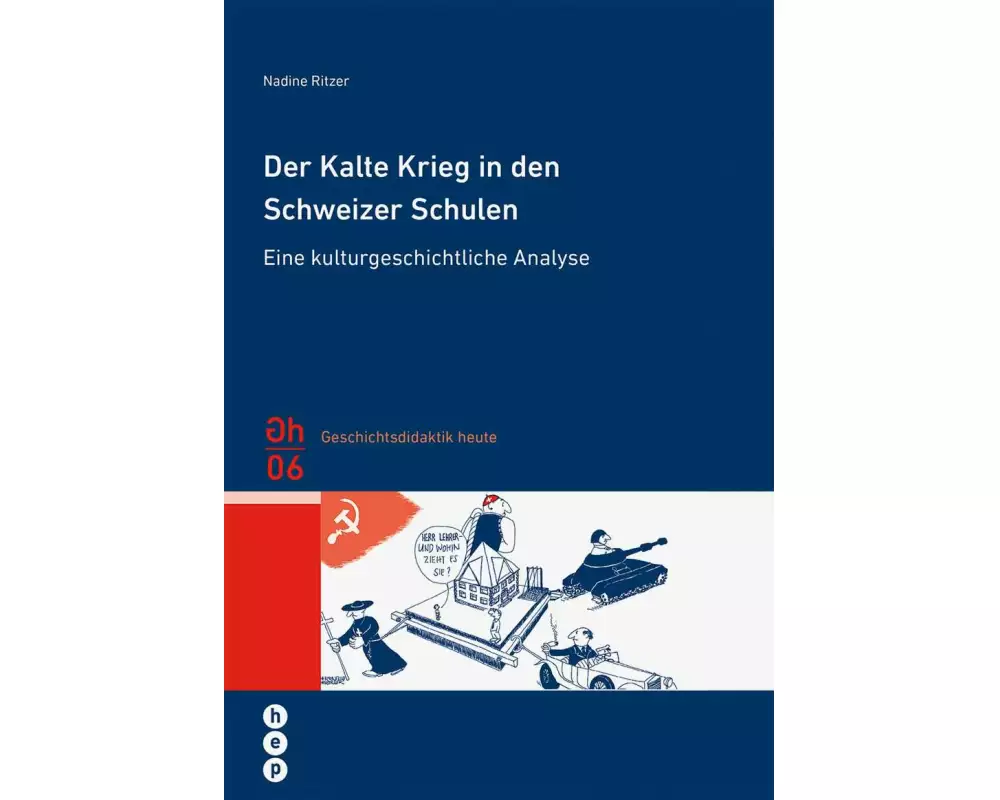 Der Kalte Krieg in den Schweizer Schulen