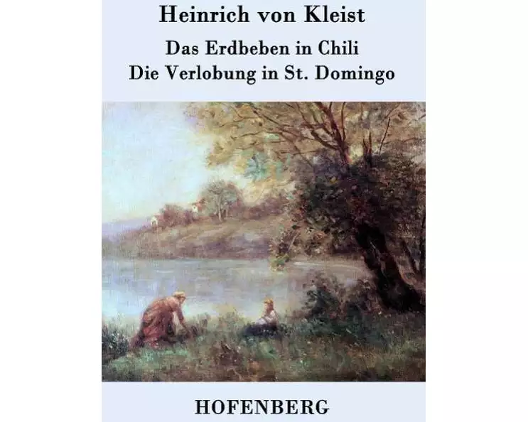 Das Erdbeben in Chili / Die Verlobung in St. Domingo