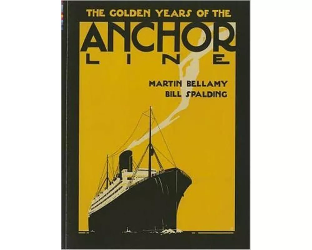 The Golden Years of the Anchor Line