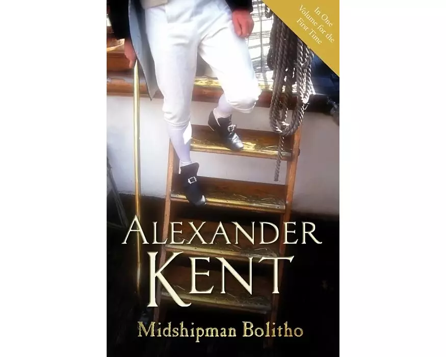 Midshipman Bolitho: "Richard Bolitho – Midshipman", "Midshipman Bolitho and the Avenger" and "Band of Brothers"