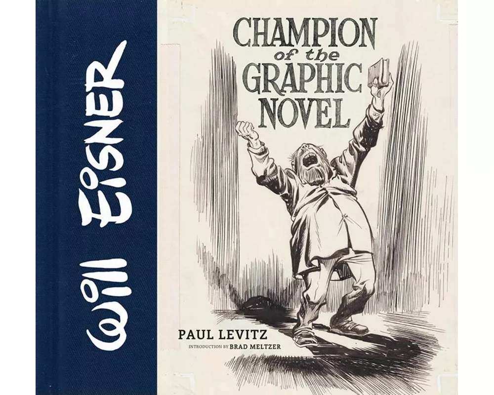 Will Eisner: Champion of the Graphic Novel