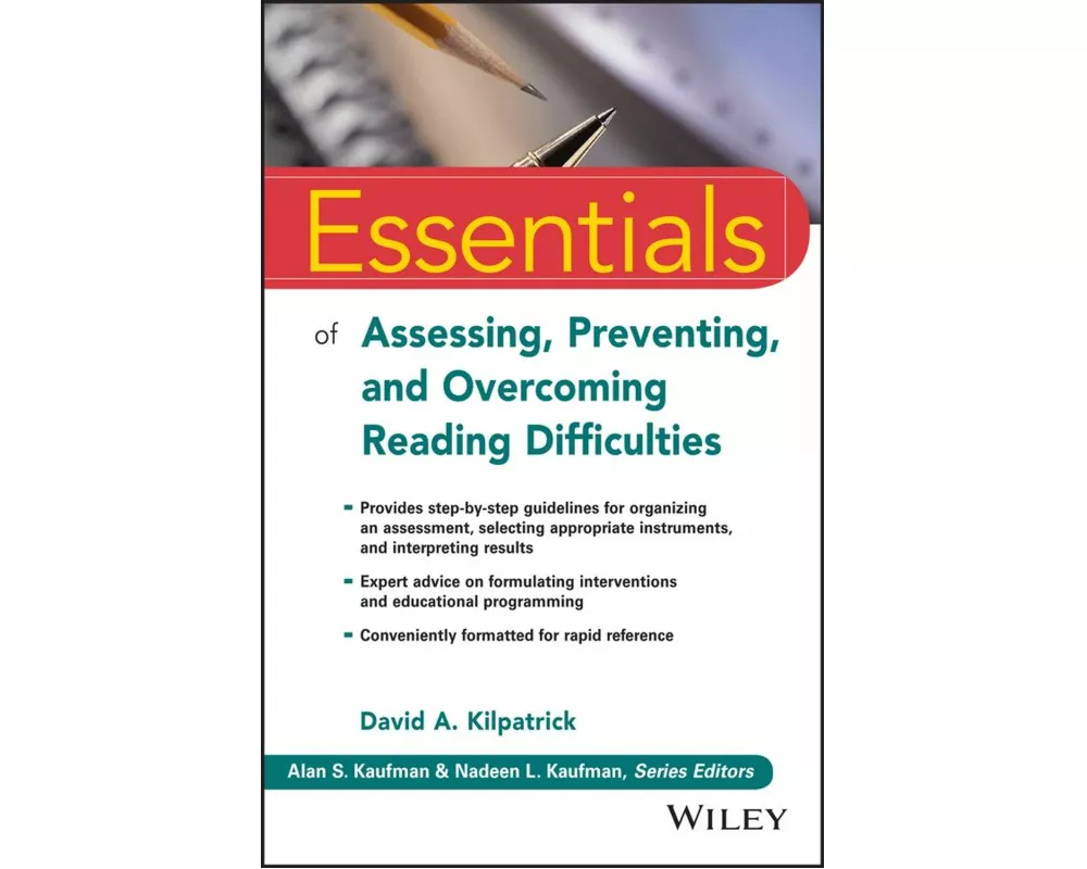 Essentials of Assessing, Preventing, and Overcoming Reading Difficulties