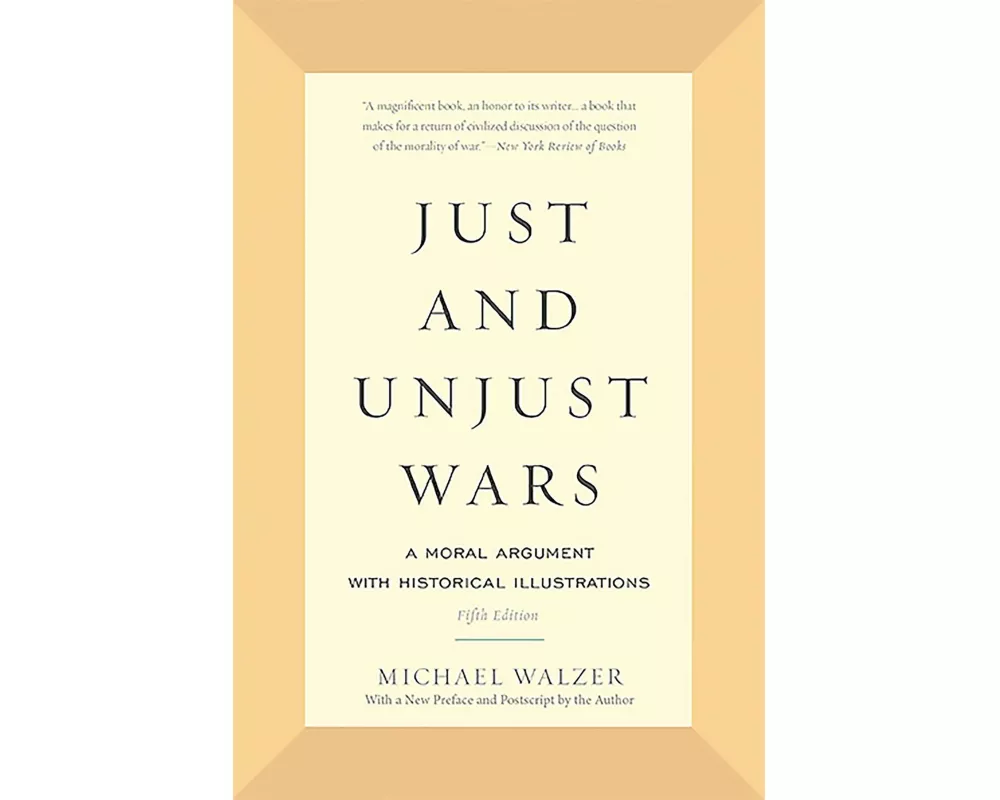 Just and Unjust Wars
