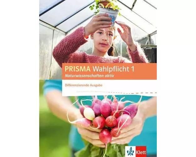 PRISMA Wahlpflicht 1 Naturwissenschaften aktiv. Schülerbuch - Differenzierende Ausgabe