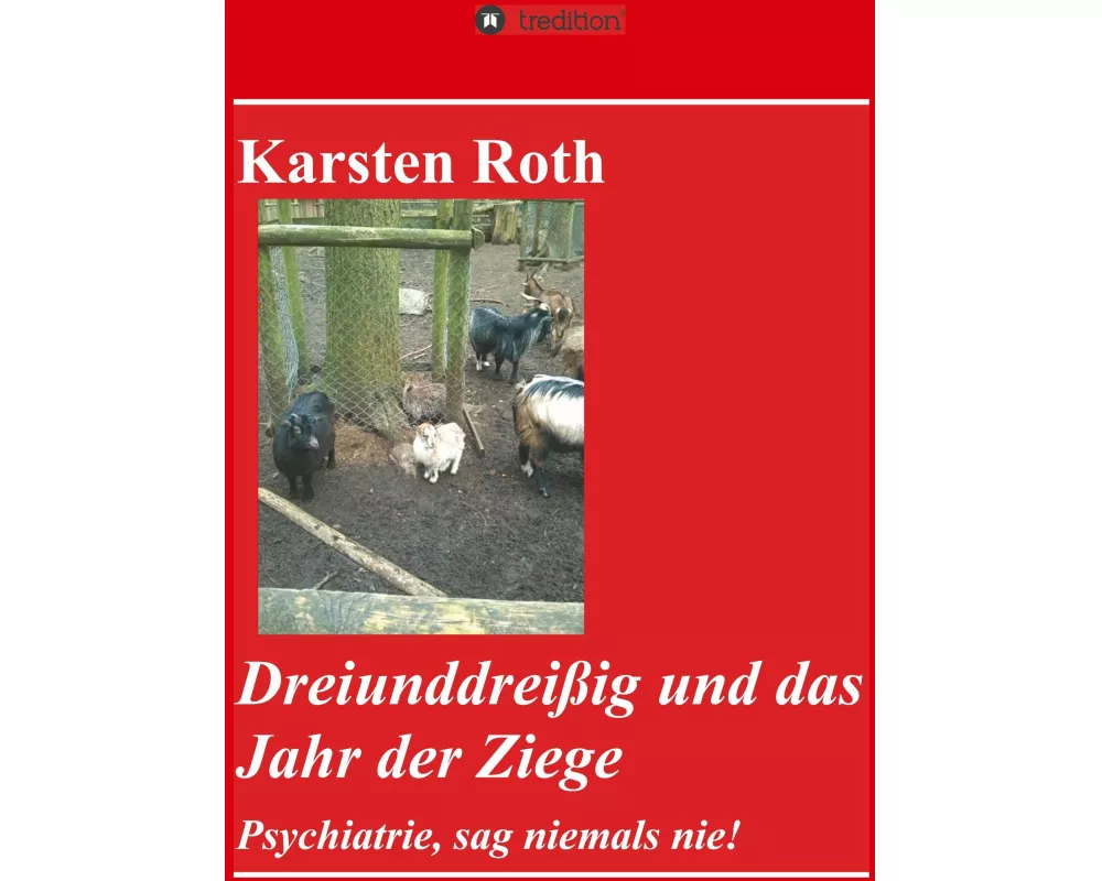 Dreiunddreißig und das Jahr der Ziege