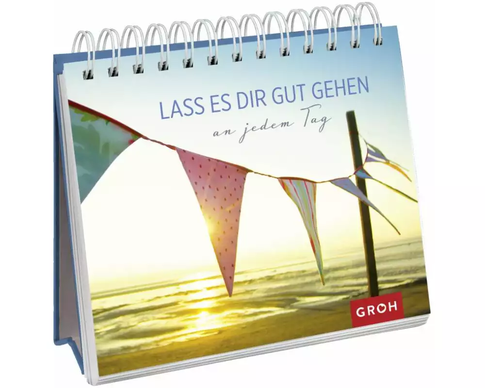 Lass es dir gut gehen