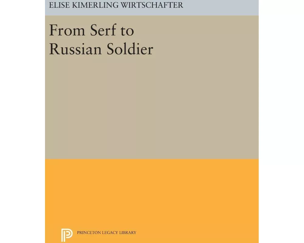 From Serf to Russian Soldier