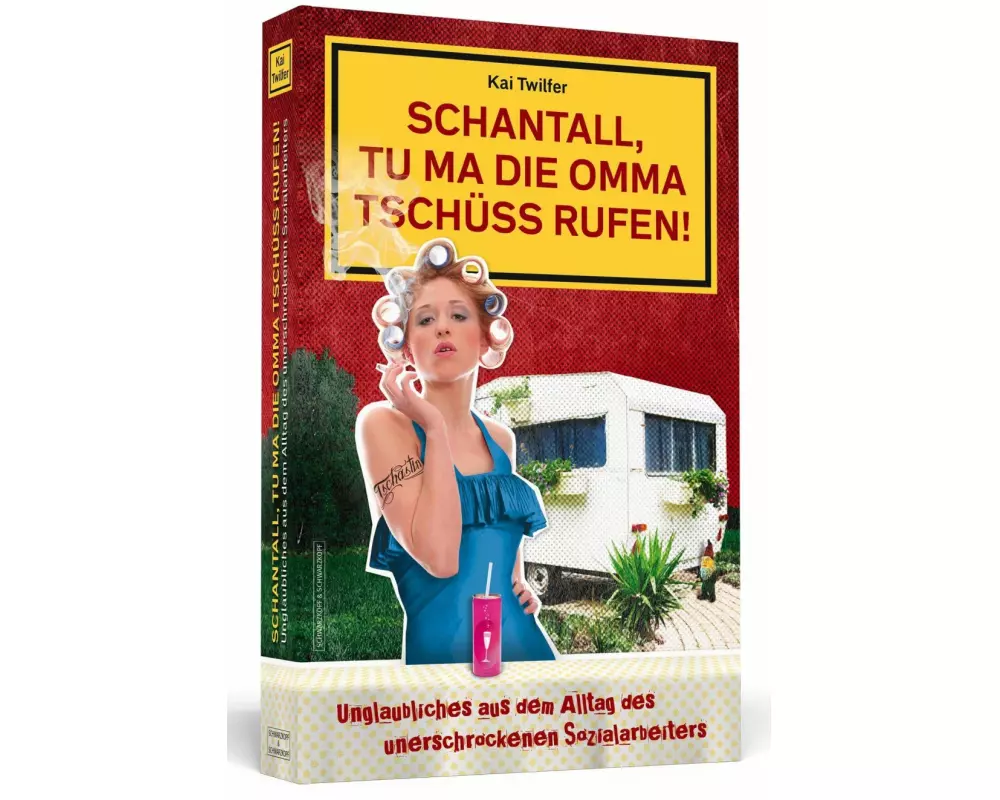 Schantall, tu ma die Omma Tschüss rufen!