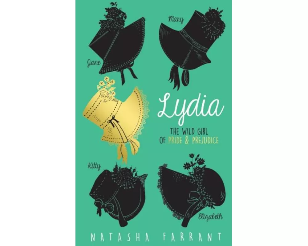 Lydia: The Wild Girl of Pride & Prejudice