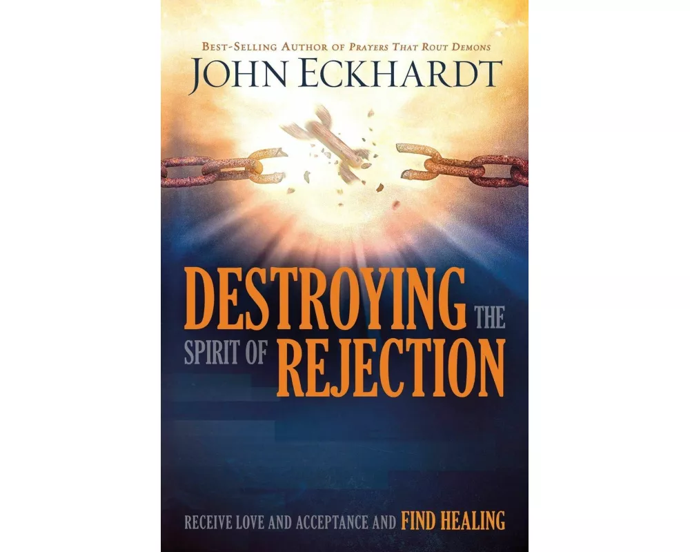 Destroying the Spirit of Rejection