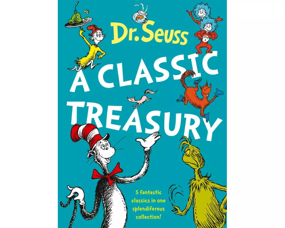 Dr. Seuss: A Classic Treasury