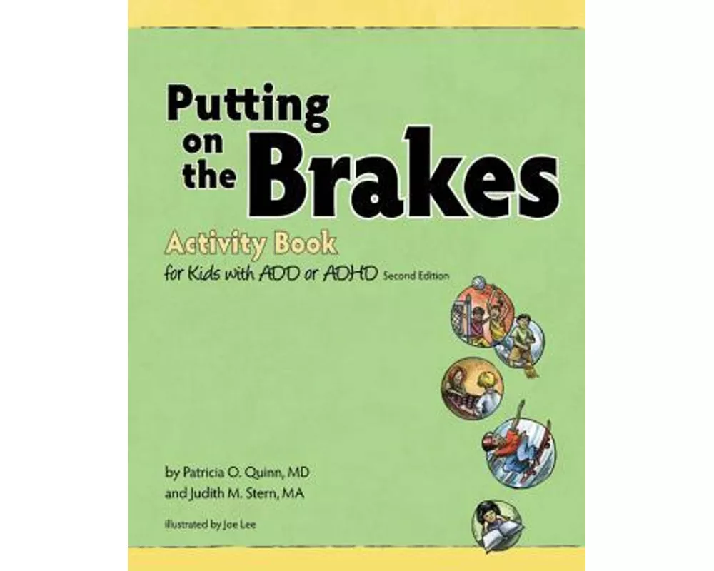 Putting on the Brakes Activity Book for Kids with ADD or ADHD
