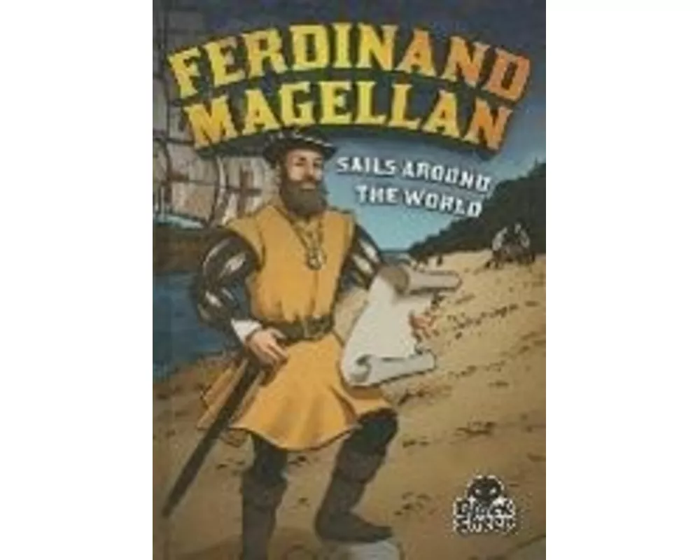 Ferdinand Magellan Sails Around the World