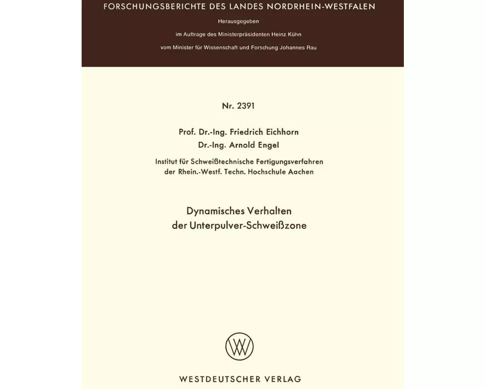 Dynamisches Verhalten der Unterpulver-Schweißzone