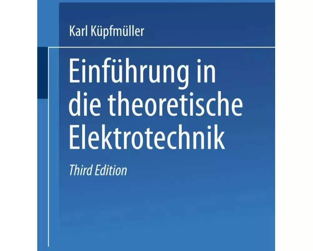 Einführung in die theoretische Elektrotechnik